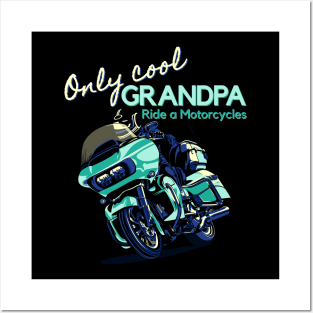 Only cool grandpa ride a motorclycle Posters and Art